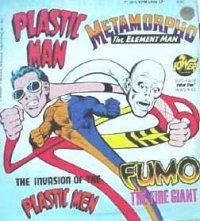 Plastic Man: Invasion of the Plastic Men & Metamorpho: Fumo the Fire Giant